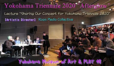 Part2-Lecture「“Sharing Our Concept for Yokohama Triennale 2020”」Raqs Media Collective